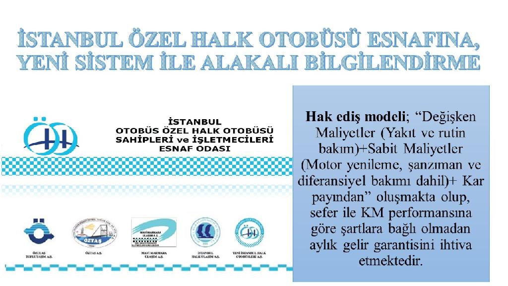 İSTANBUL ÖZEL HALK OTOBÜSÜ ESNAFINA, YENİ SİSTEM İLE ALAKALI BİLGİLENDİRME