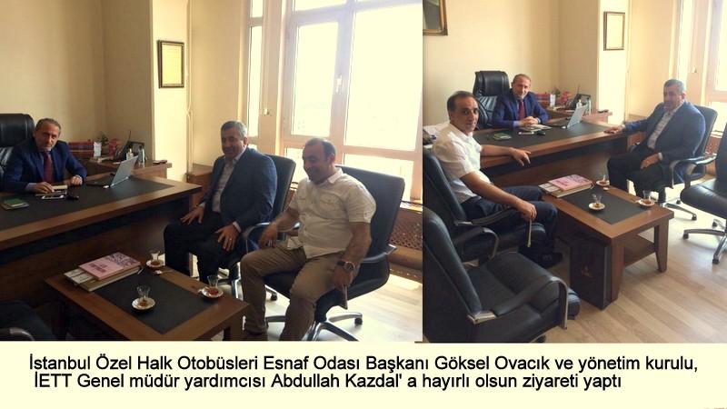  İETT GENEL MÜDÜR YARDIMCISI ABDULLAH KAZDAL’A HAYIRLI OLSUN ZİYARETİ 
