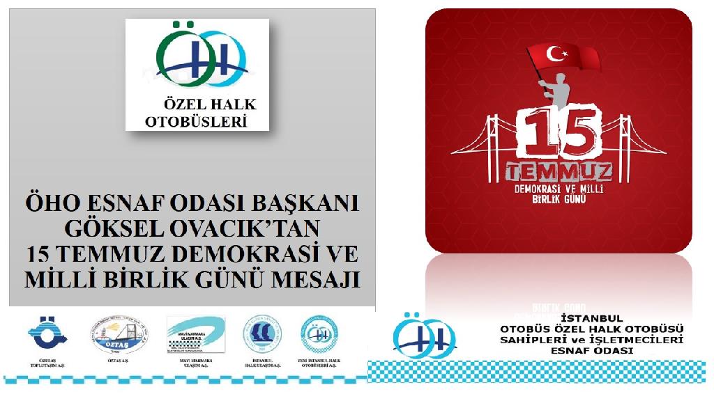 BAŞKAN OVACIK’TAN 15 TEMMUZ DEMOKRASİ VE MİLLİ BİRLİK GÜNÜ MESAJI