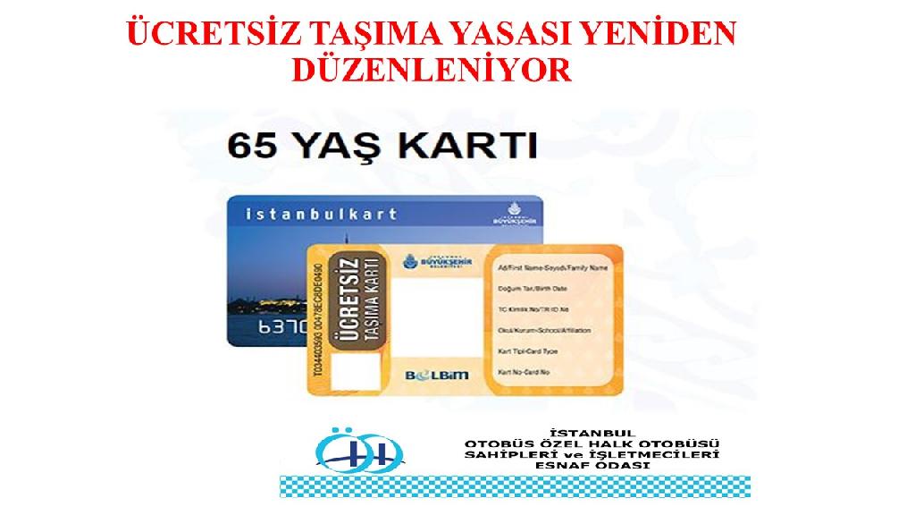 65 YAŞ ÜSTÜ ÜCRETSİZ ULAŞIM SONLANDIRILIYOR  