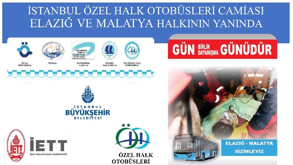 İSTANBUL ÖZEL HALK OTOBÜSLERİ CAMİASI ELAZIĞ VE MALATYA HALKININ YANINDA 