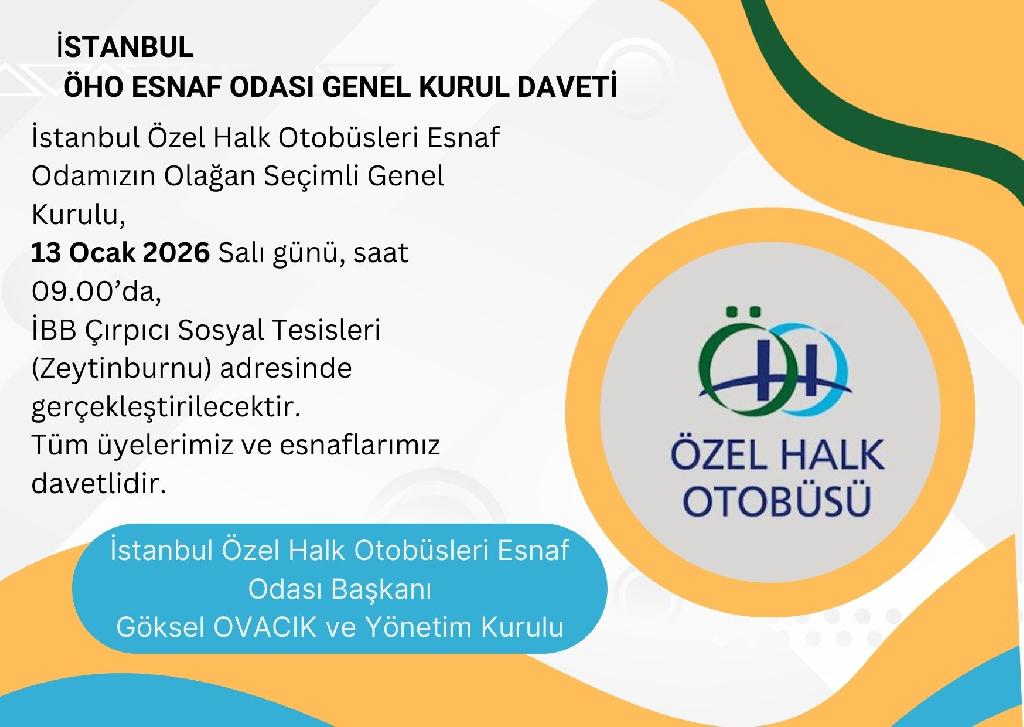 İSTANBUL ÖHO ESNAF ODASI GENEL KURUL DAVETİ