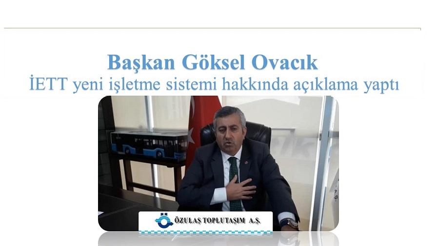 Başkan Göksel Ovacık, İETT yeni işletme sistemi hakkında açıklama yaptı
