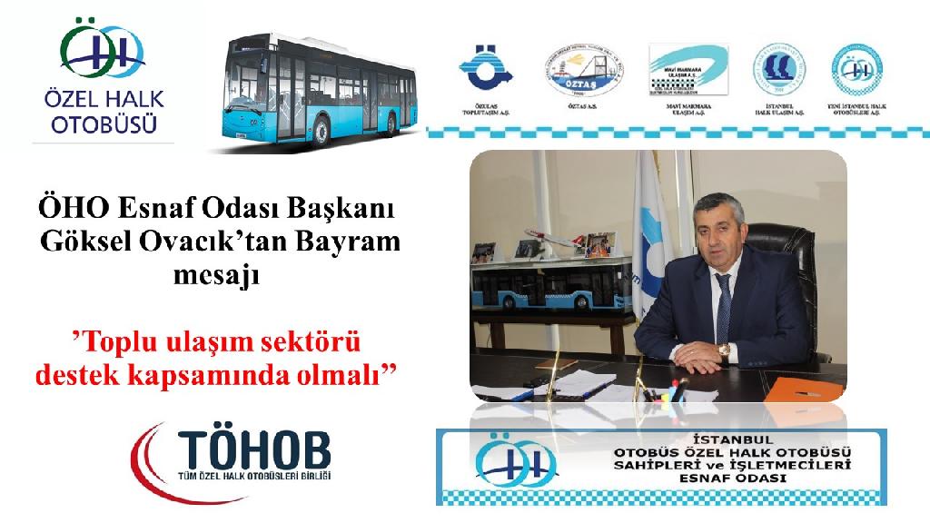 ÖHO ESNAF ODASI BAŞKANI GÖKSEL OVACIK’TAN BAYRAM MESAJI